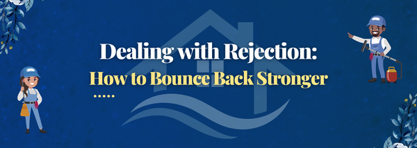 Dealing with Rejection: How to Bounce Back Stronger