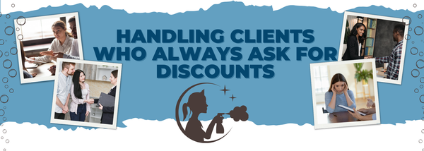 Handling Clients Who Always Ask for Discounts
